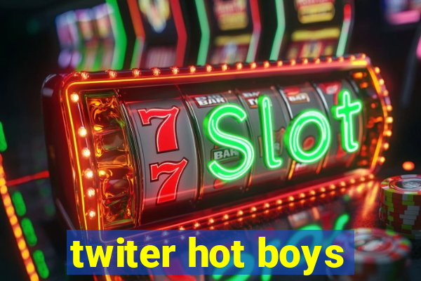 twiter hot boys